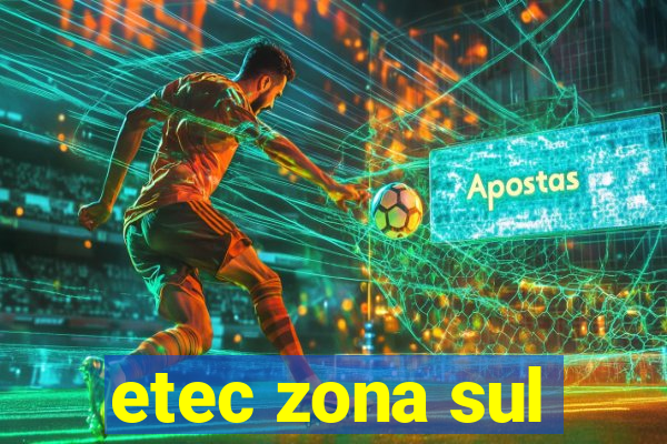 etec zona sul